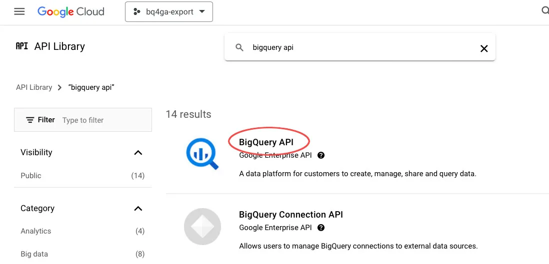 Type BigQuery API, and select the f BigQuery API