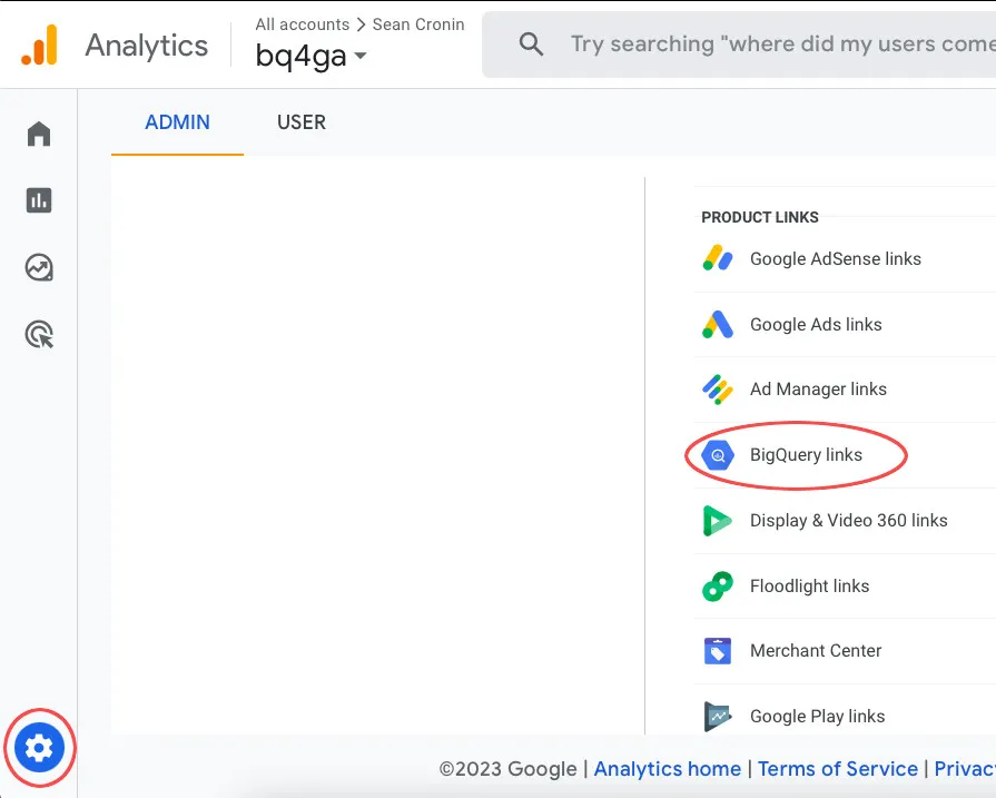 In Google Analytics, go to Admin, then click BigQuery under Product Links